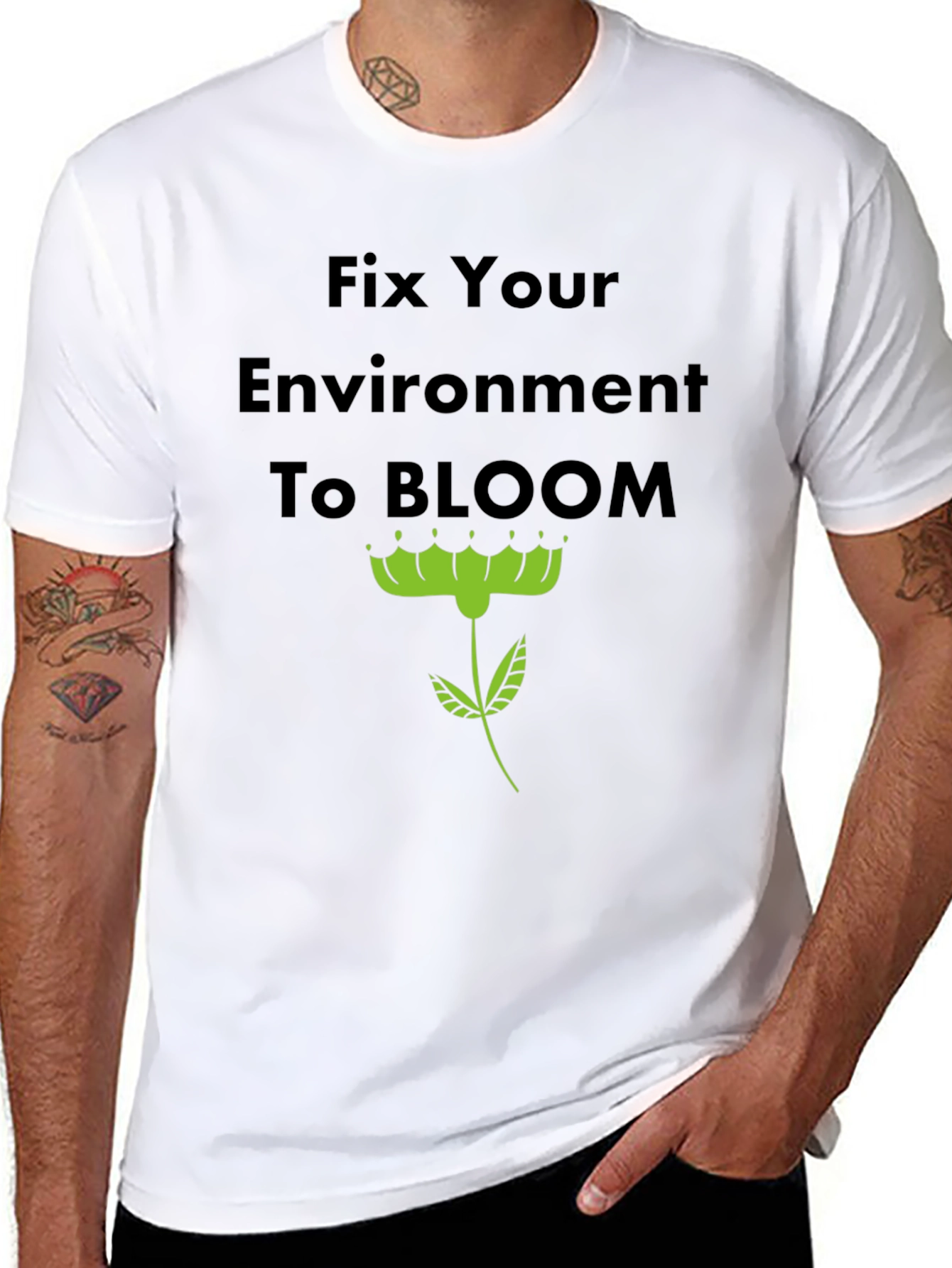 Fix Your Environment to Bloom T-Shirt