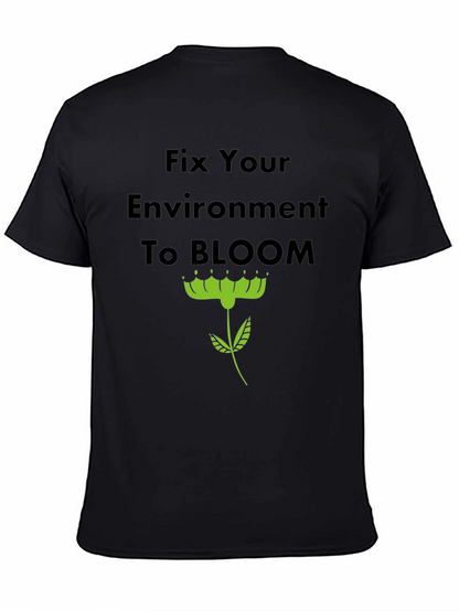 Fix Your Environment to Bloom T-Shirt