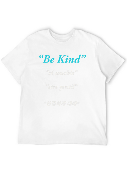 Be Kind T-Shirt - Multi-Lingual Kindness