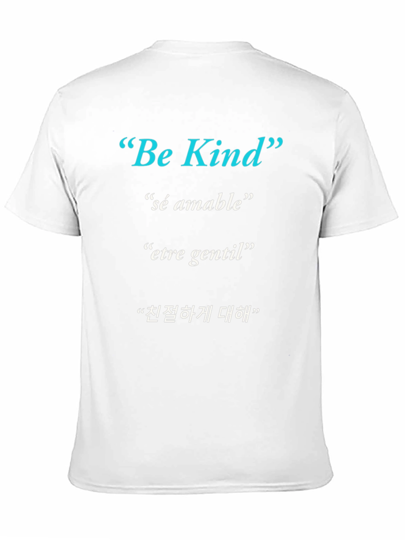 Be Kind T-Shirt - Multi-Lingual Kindness