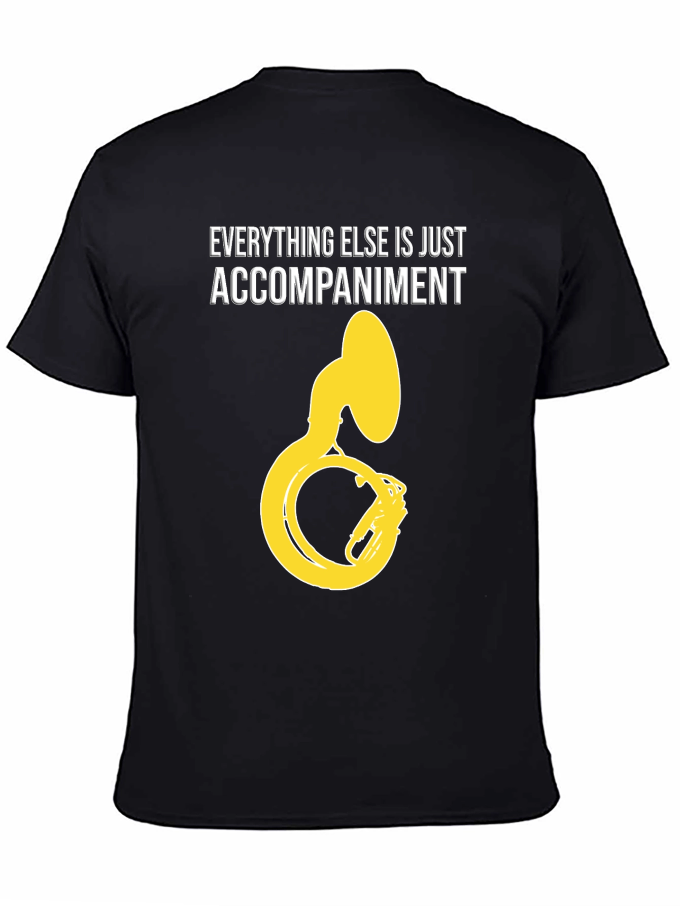 Everything Else Accompaniment Funny Tuba Player Black T-Shirt