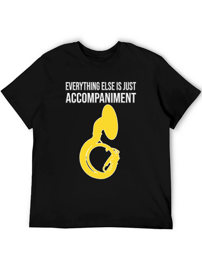 Everything Else Accompaniment Funny Tuba Player Black T-Shirt