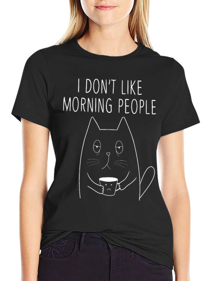 I Dont Like Morning People Cat T-Shirt