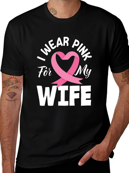 I Wear Pink for My Wife T-Shirt Breast Cancer Awareness