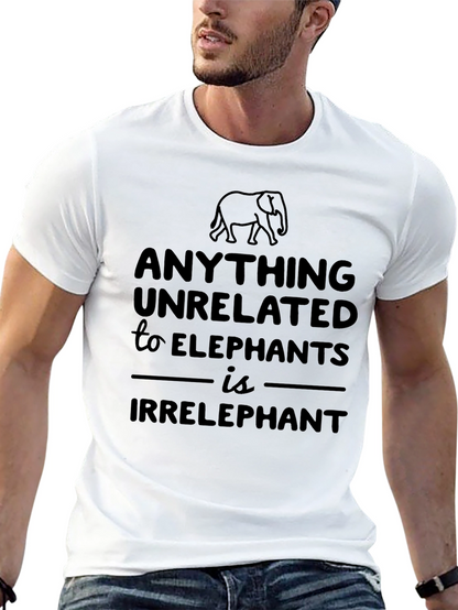 Anything Unrelated to Elephants T-Shirt
