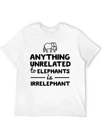 Anything Unrelated to Elephants T-Shirt
