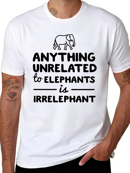 Anything Unrelated to Elephants T-Shirt