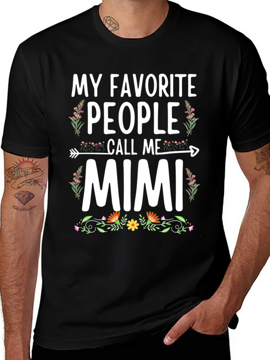 My Favorite People Call Me Mimi T-Shirt
