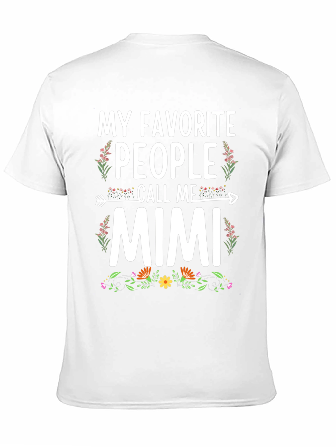 My Favorite People Call Me Mimi T-Shirt