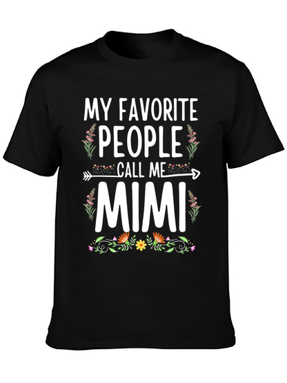 My Favorite People Call Me Mimi T-Shirt
