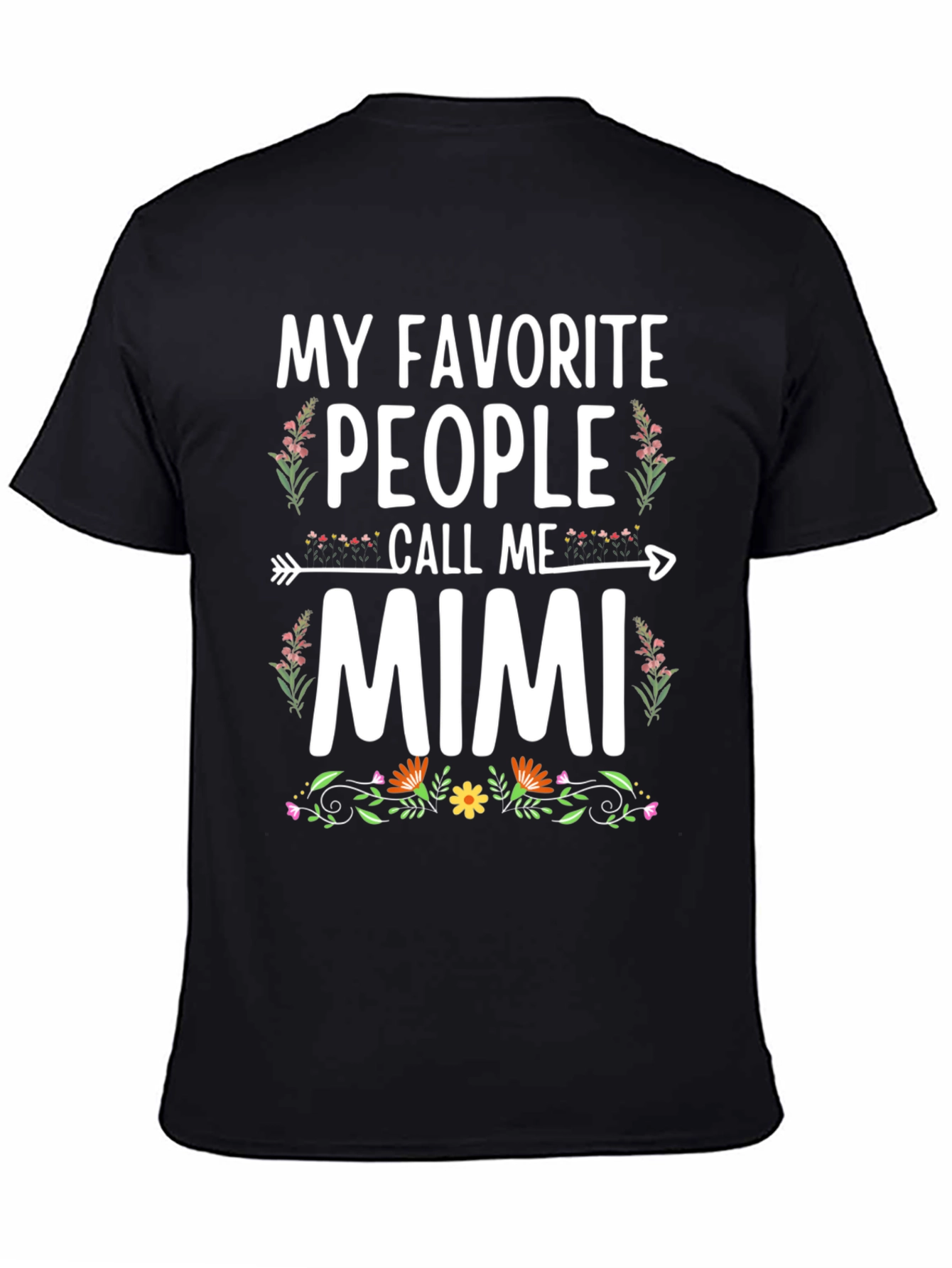 My Favorite People Call Me Mimi T-Shirt