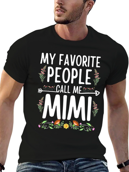 My Favorite People Call Me Mimi T-Shirt