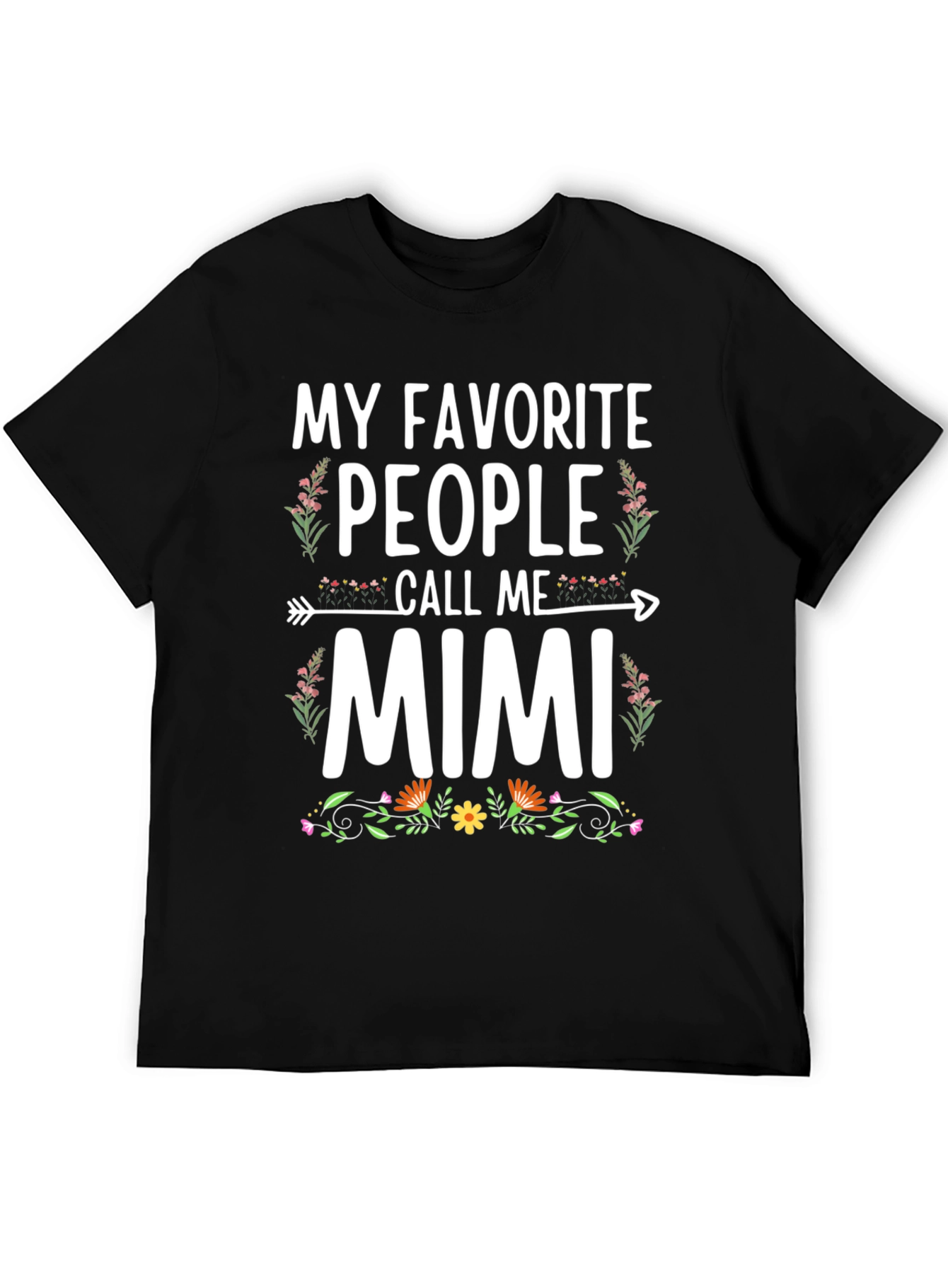 My Favorite People Call Me Mimi T-Shirt