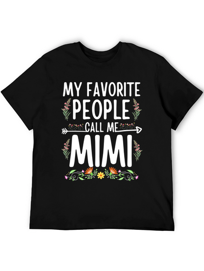 My Favorite People Call Me Mimi T-Shirt
