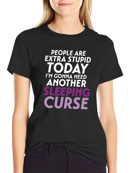 Extra Stupid Today T-Shirt
