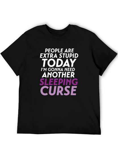 Extra Stupid Today T-Shirt