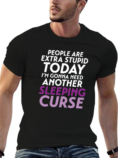 Extra Stupid Today T-Shirt