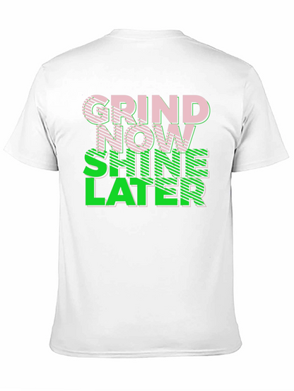 Grind Now Shine Later Graphic Tee
