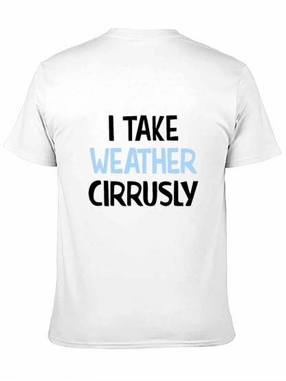 I Take Weather Cirrusly Black T-Shirt