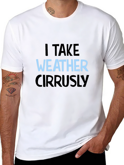 I Take Weather Cirrusly Black T-Shirt