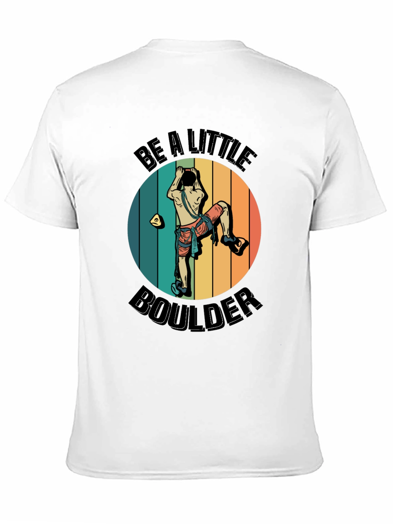 Be A Little Boulder Graphic Tee - Climbing Enthusiast