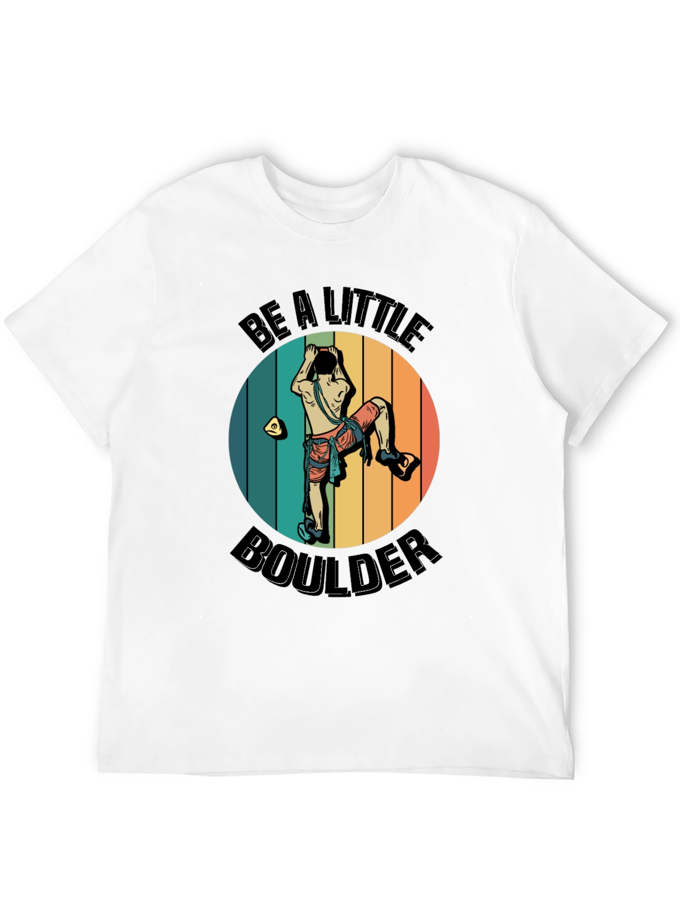 Be A Little Boulder Graphic Tee - Climbing Enthusiast