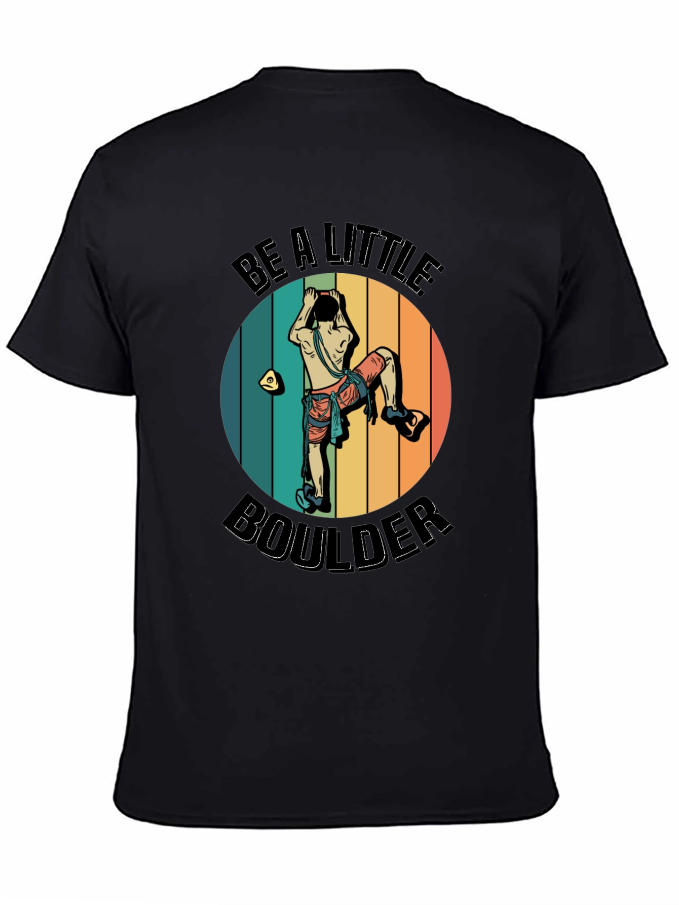 Be A Little Boulder Graphic Tee - Climbing Enthusiast