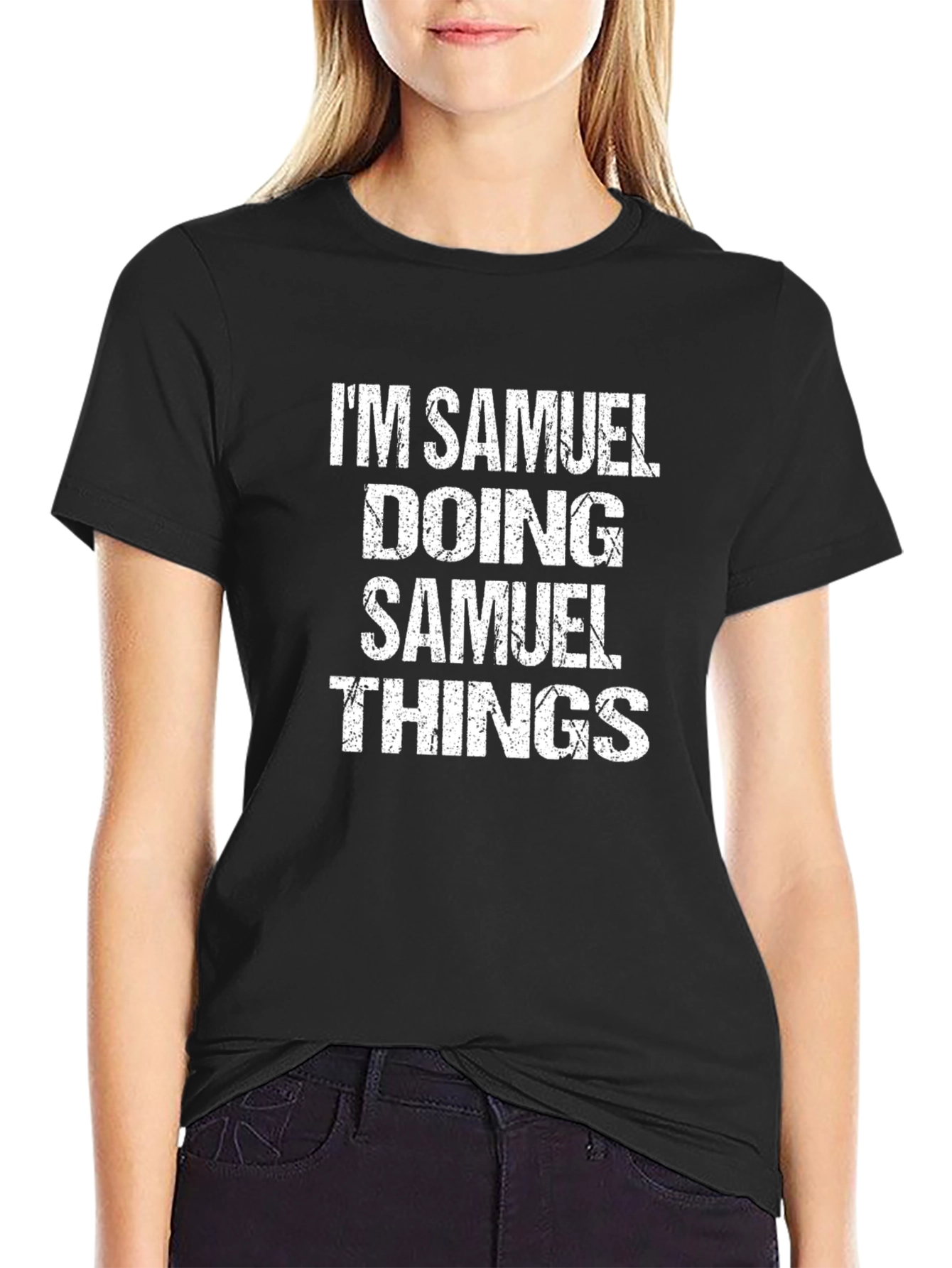 Im Samuel Doing Samuel Things T-Shirt