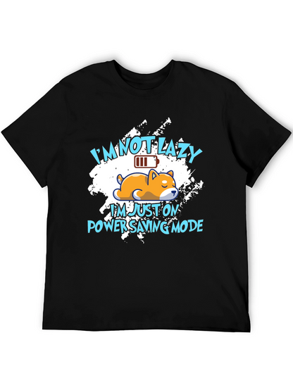 Funny Im Not Lazy Graphic Tee