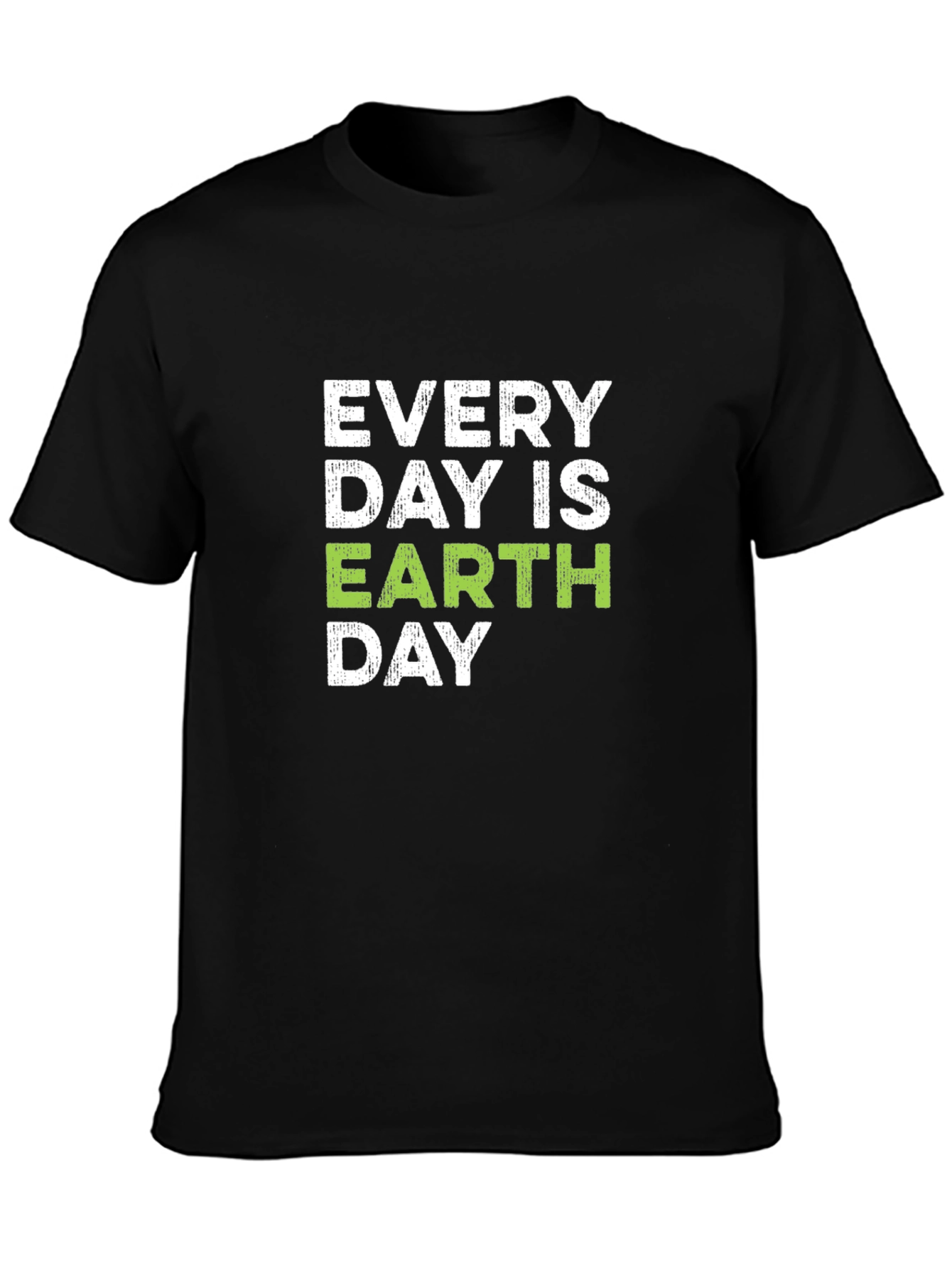Every Day Is Earth Day Graphic Tee