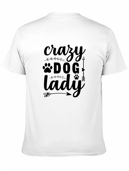 Crazy Dog Lady T-Shirt - Novelty Pet Lover Tee