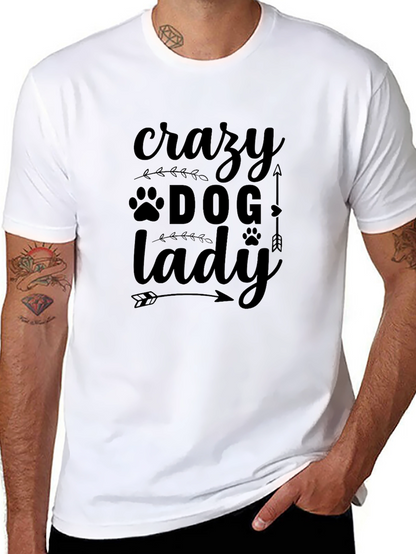 Crazy Dog Lady T-Shirt - Novelty Pet Lover Tee