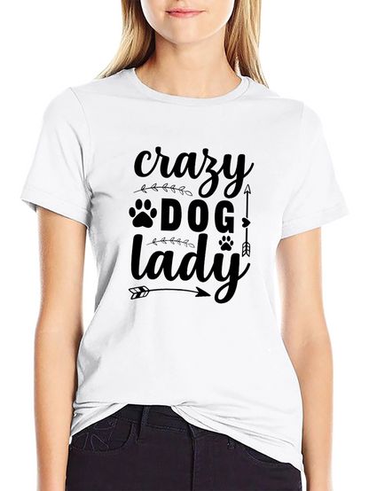 Crazy Dog Lady T-Shirt - Novelty Pet Lover Tee