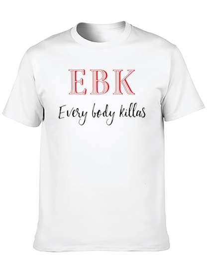 EBK Graphic Tee - Every Body Killas T-Shirt
