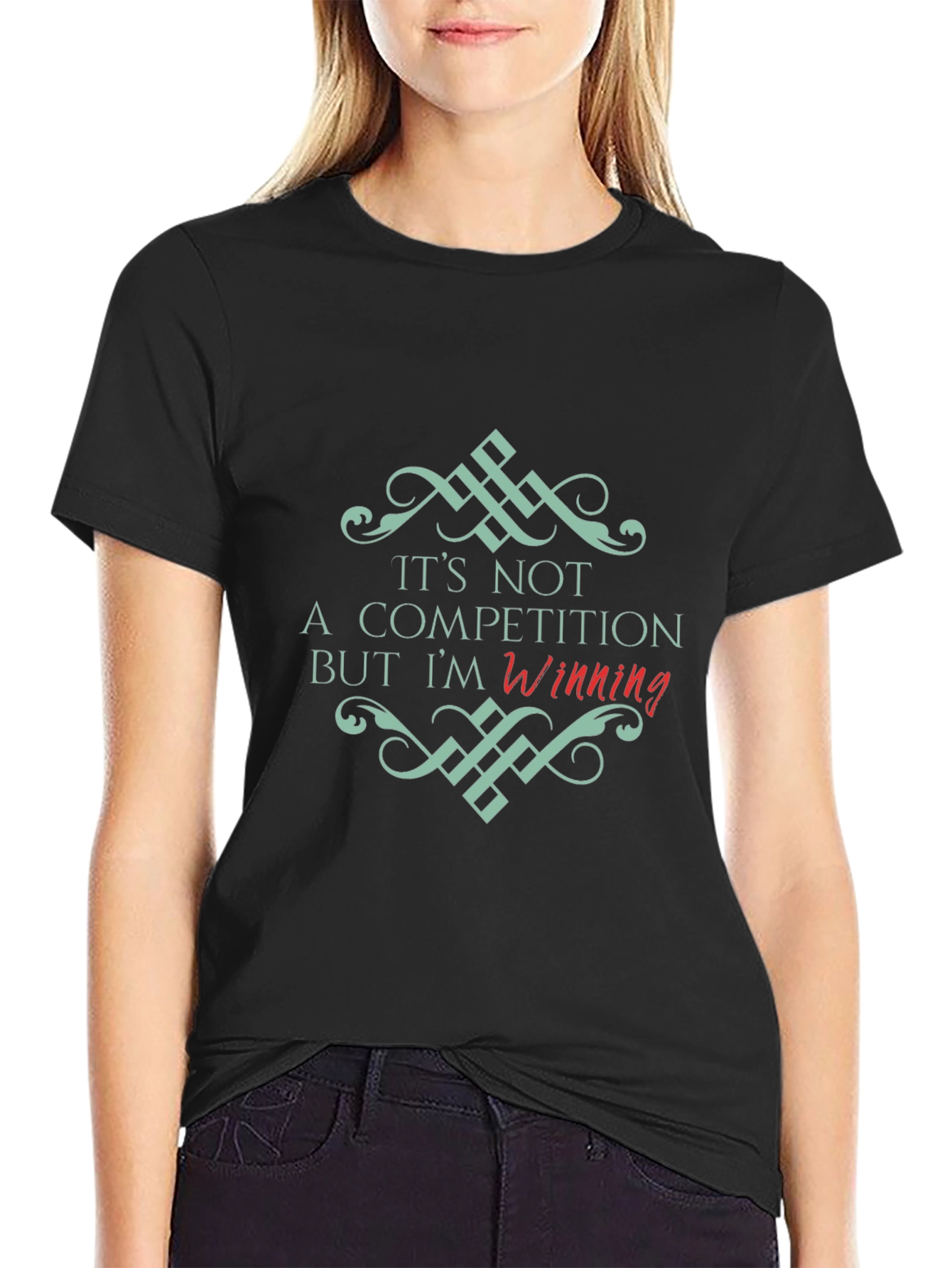 Its Not a Competition Winning Black T-Shirt