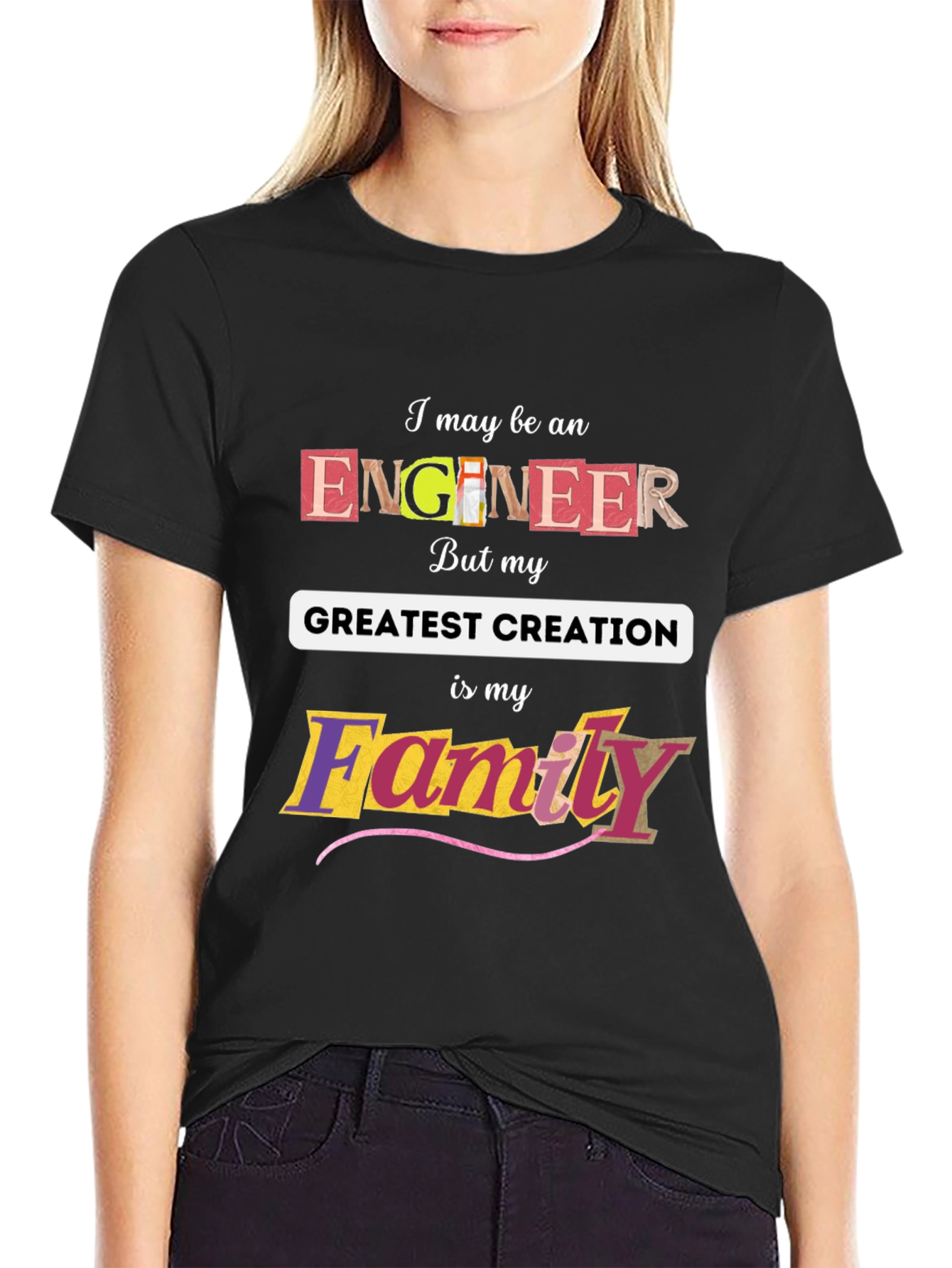 Engineer Greatest Creation Family T-Shirt