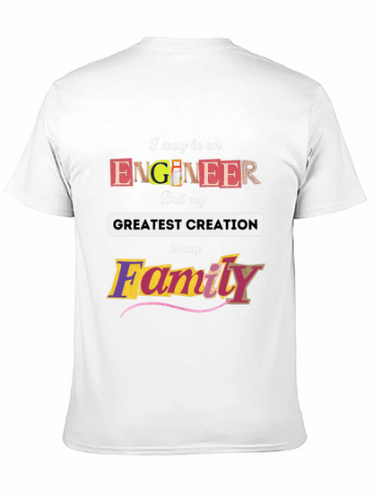 Engineer Greatest Creation Family T-Shirt