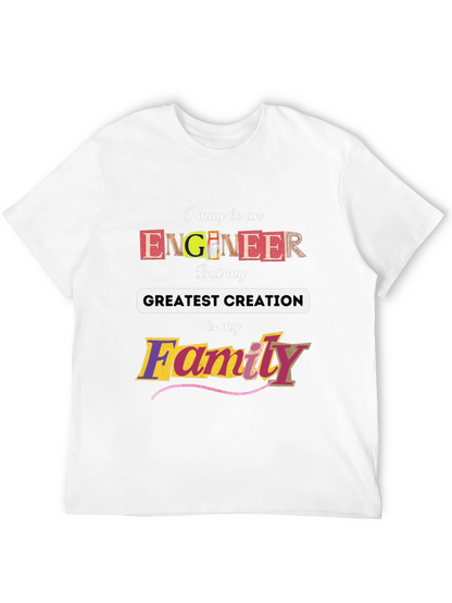 Engineer Greatest Creation Family T-Shirt
