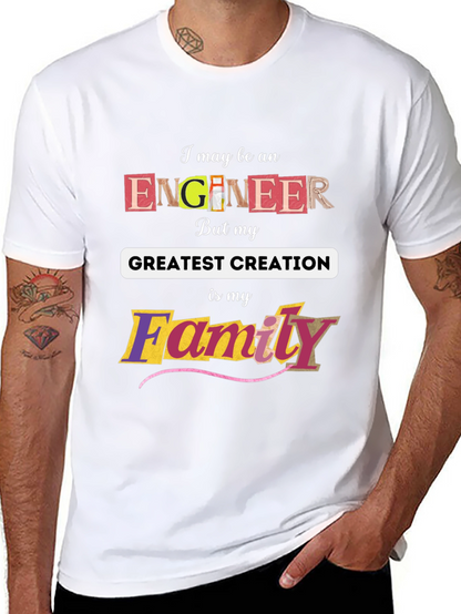 Engineer Greatest Creation Family T-Shirt