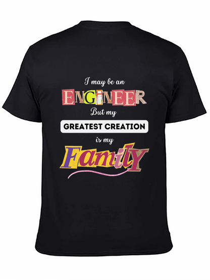 Engineer Greatest Creation Family T-Shirt