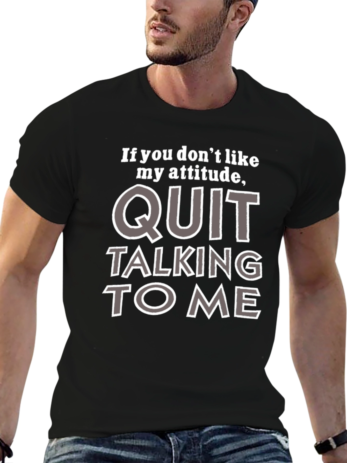 Attitude Quote Graphic Tee - Quit Talking to Me