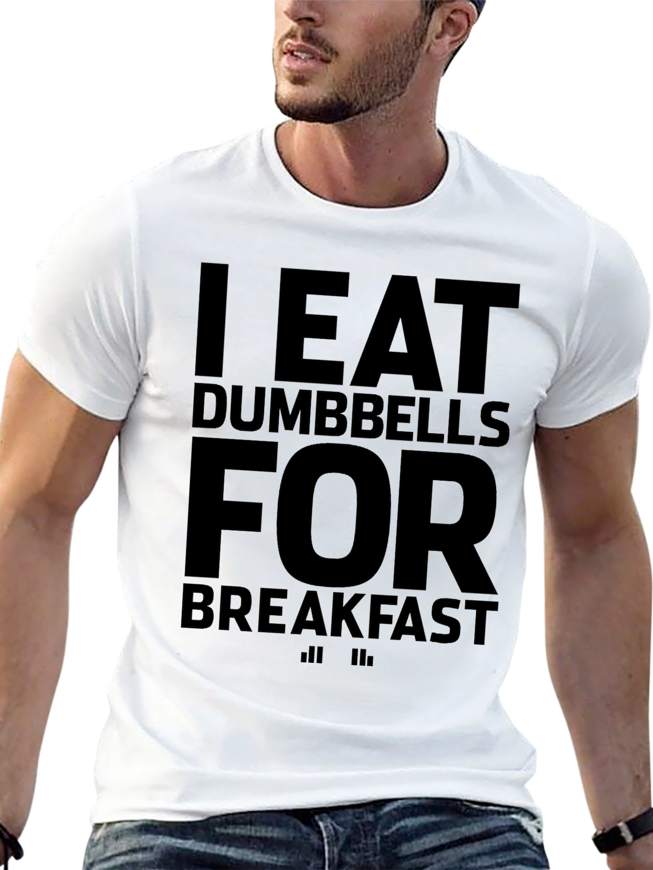 I Eat Dumbbells for Breakfast Graphic T-Shirt