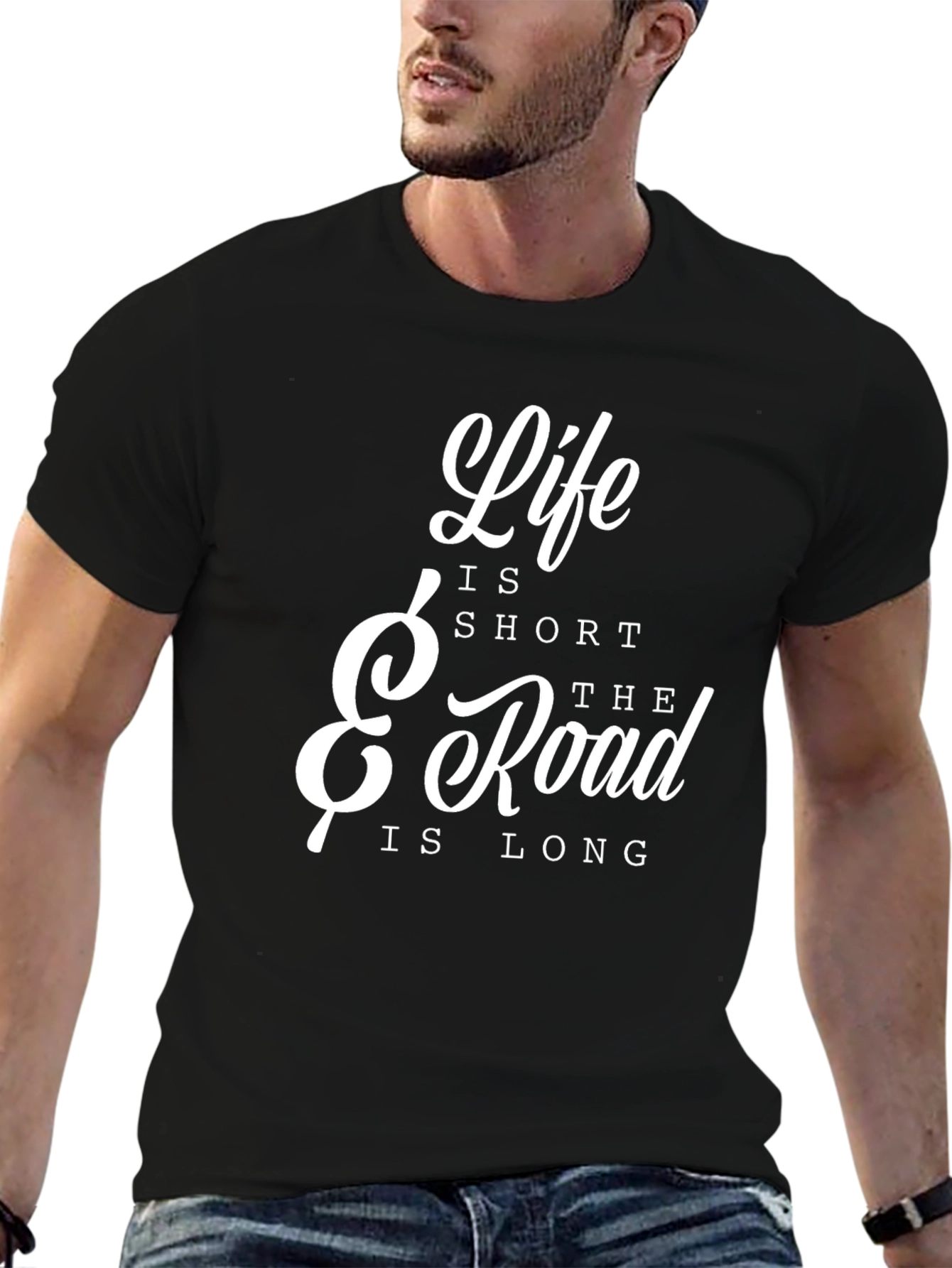 Life is Short The Road is Long T-Shirt