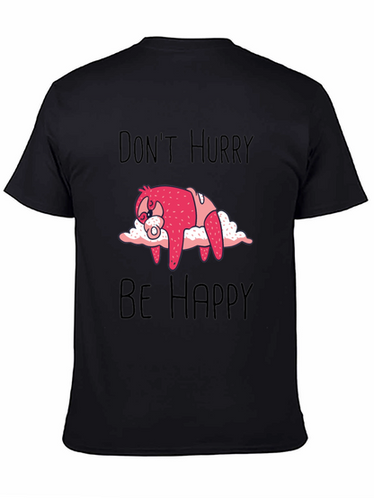 Dont Hurry Be Happy Sloth Graphic Tee