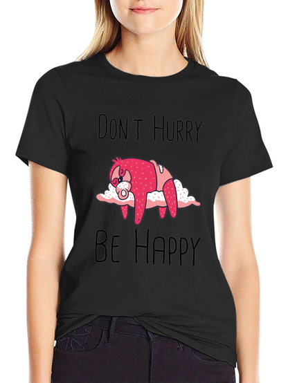 Dont Hurry Be Happy Sloth Graphic Tee