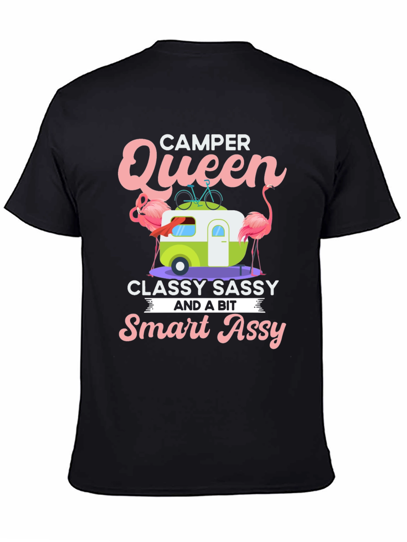 Camper Queen T-Shirt - Classy Sassy & Smart Assy