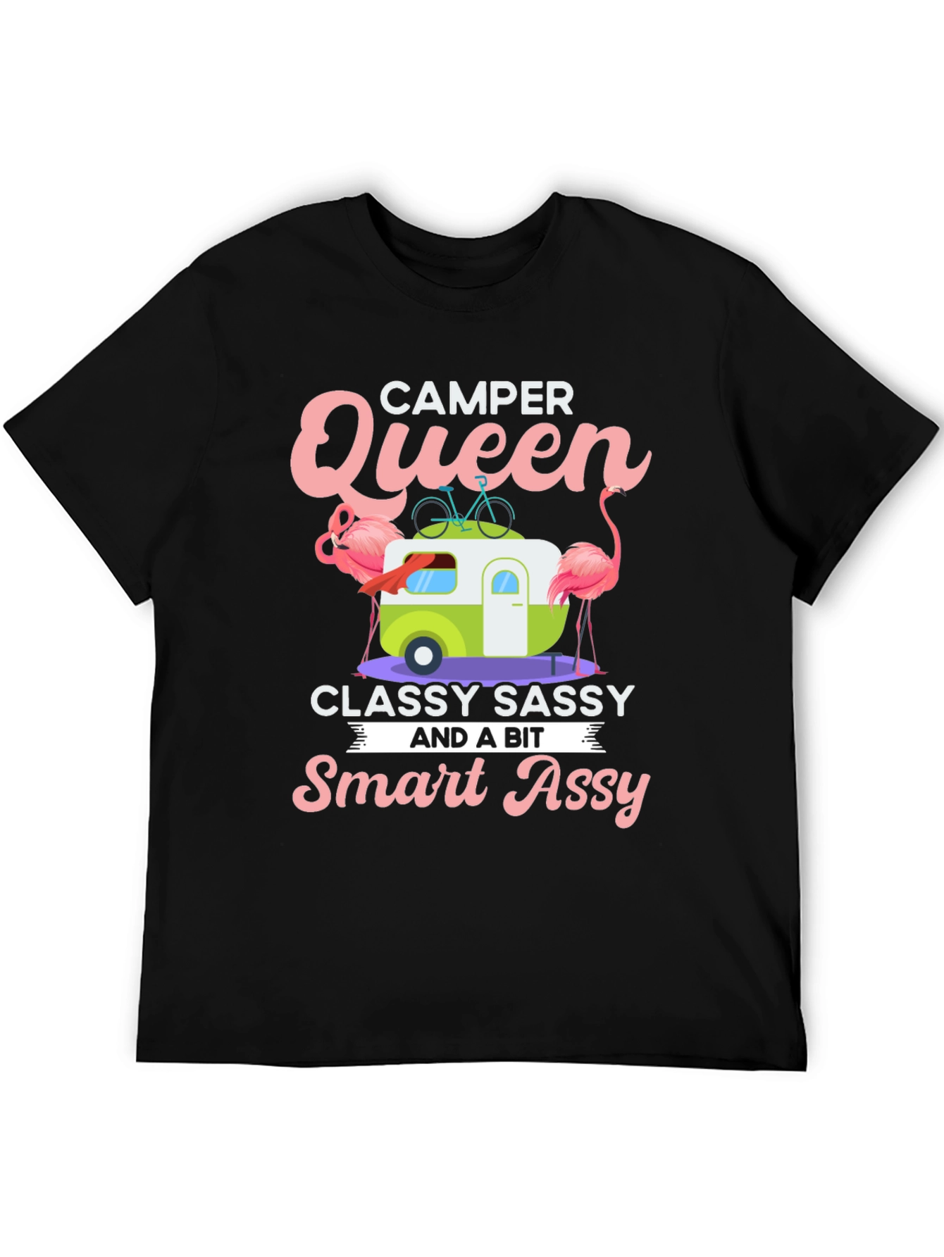 Camper Queen T-Shirt - Classy Sassy & Smart Assy