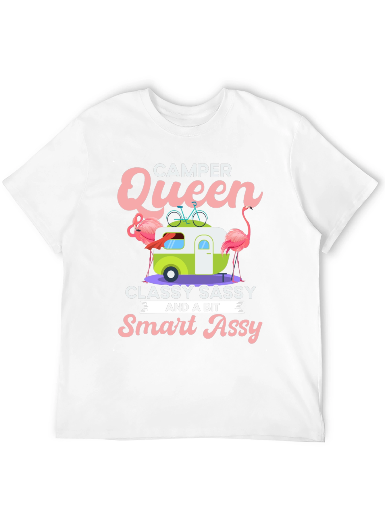 Camper Queen T-Shirt - Classy Sassy & Smart Assy