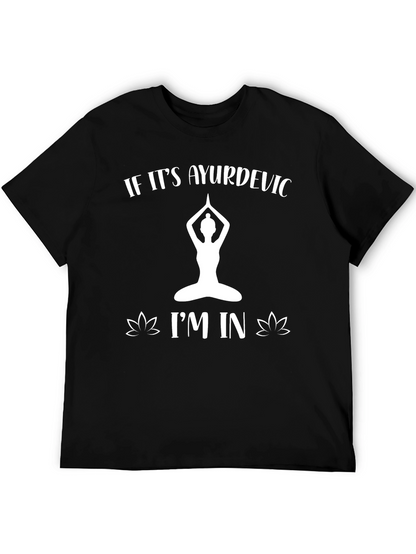 Ayurvedic Yoga T-Shirt - If Its Ayurvedic Im In!