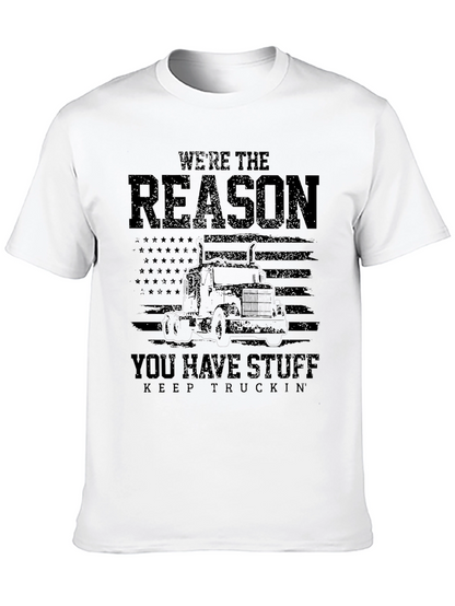 Were the Reason Trucker T-Shirt